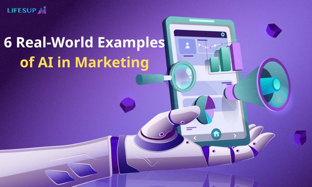 6 Breakthrough Real-World Examples of AI in Marketing
